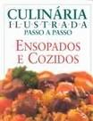Ensopados e cozidos - culinaria ilustrada passo a passo - PUBLIFOLHA