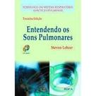 Entendendo Os Sons Pulmonares (Com Cd Audio)