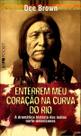 Enterrem Meu Coração na Curva do Rio - Bolso
