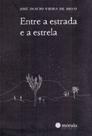 Entre a Estrada e a Estrela - MORULA EDITORA
