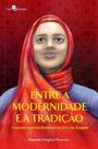 Entre A Modernidade e A Tradição. Empoderamento Feminino no Irã e na Turquia - Paco