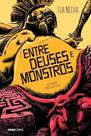 Entre Deuses e Monstros Entre Deuses e Monstros