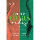 Entre Duas Vidas - FEB