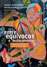 Entre Equívocos e Deslocamentos: Língua e Literatura Em Movimento Entre Equívocos e Deslocamentos: Língua e Literatura Em Movimento