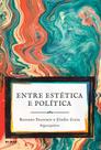Entre estética e política Entre estética e política