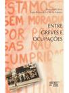 Entre greves e ocupações