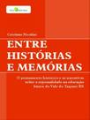 Entre histórias e memórias - PACO EDITORIAL