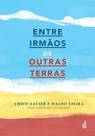 Entre irmãos de outras terras - FEB