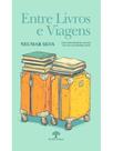 Entre livros e viagens Entre livros e viagens