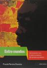 Entre mundos: Um encontro com o outro na tessitura da narrativa jornalística