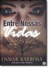 Entre Nossas Vidas