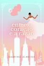 Entre o Coração e a Razão