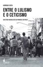 Entre o Lulismo e o Ceticismo: um estudo com bolsistas do Prouni de São Paulo - ALAMEDA Entre o Lulismo e o Ceticismo: um estudo com bolsistas do Prouni de São Paulo - ALAMEDA