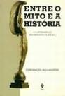 Entre o mito e a historia