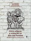 Entre olhares e vivências no alto das pombas
