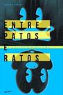 Entre patos e ratos - NOIR EDITORA