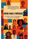 Entre usos e práticas Entre usos e práticas