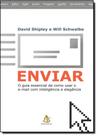 Enviar: o Guia Essencial de Como Usar o E-mail com Inteligência e Elegância Enviar: o Guia Essencial de Como Usar o E-mail com Inteligência e Elegância