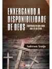 Enxergando a disponibilidade de deus Enxergando a disponibilidade de deus