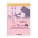 Epidemias No Brasil - Editora Moderna