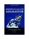 Episódio do gigante adamastor - leituras singulares - estesia
