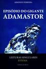 Episódio do Gigante Adamastor - Leituras Singulares - Estesia