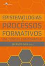 Epistemologias e processos formativos em ciências e matemática - PACO EDITORIAL