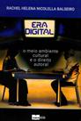 Era Digital - O meio ambiente cultural e o direito autoral - Comunicar Era Digital - O meio ambiente cultural e o direito autoral - Comunicar