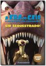 Era Do Gelo - Sid Sequestrado - Fundamento Era Do Gelo - Sid Sequestrado - Fundamento