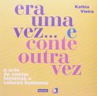 Era Uma Vez e Conte Outra Vez