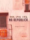 Era uma vez na república.