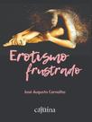 Erotismo frustrado Erotismo frustrado
