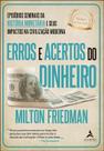 Erros e Acertos do Dinheiro: Episodios Seminais da Historia Monetaria e seu