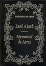 Esaú E Jacó - Memorial De Aires Hardcover Machado De Assis Esaú E Jacó - Memorial De Aires Hardcover Machado De Assis