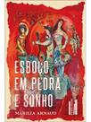 Esboço em pedra e sonho