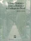 Esboço histórico sobre a botânica e a zoologia no brasil - UNB - UNIVERSIDADE DE BRASÍLIA