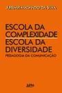 Escola da complexidade / escola da diversidade - L&PM