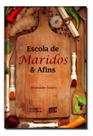 Escola de Maridos e Afins