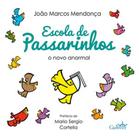 Escola de passarinhos: o novo anormal - GULLIVER