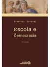 ESCOLA E DEMOCRACIA Autor: SAVIANI, DERMEVAL - AUTORES ASSOCIADOS
