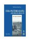 Escola politécnica da ufrj - a mais antiga das américas, 1792 - SYNERGIA