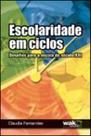 Escolaridade em ciclos - desafios para a escola do seculo xxi