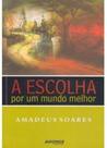 Escolha por um mundo melhor - ADONIS