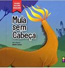 Escolha seu tema - coleção folclore brasileiro - livro infantil