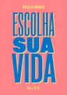 Escolha Sua Vida