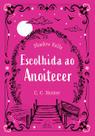 Escolhida ao Anoitecer Escolhida ao Anoitecer
