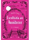 Escolhida ao anoitecer Escolhida ao anoitecer