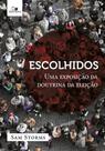 Escolhidos - Uma Exposição Da Doutrina Da Eleição - Vida Nova