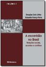 Escravidao no Brasil, A