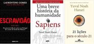 Escravidão + Sapiens Uma breve história da humanidade + 21 lições para o século XXI